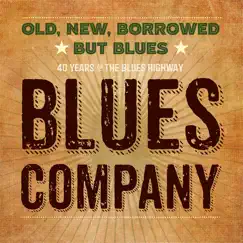 Old, New, Borrowed but Blues by Blues Company album reviews, ratings, credits