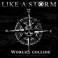 Worlds Collide: Live from the Ends of the Earth (Live in the U.S) by Like a Storm album reviews, ratings, credits
