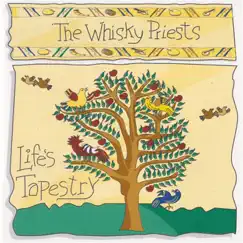 Life's Tapestry by The Whisky Priests album reviews, ratings, credits