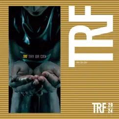 TRY OR CRY - Single by TRF album reviews, ratings, credits