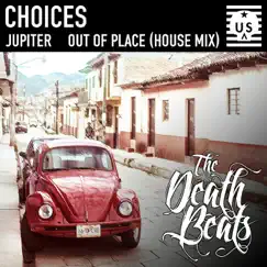 Choices - Single by The Death Beats album reviews, ratings, credits