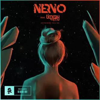 Download Anywhere You Go (feat. Timmy Trumpet) NERVO MP3