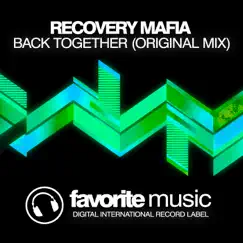 Back Together - Single by Recovery Mafia album reviews, ratings, credits