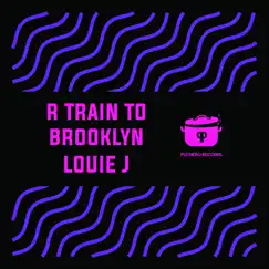 R Train to Brooklyn - Single by Louie J album reviews, ratings, credits