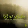The Lost Lake: Music for Yoga, Meditation & Serenity album lyrics, reviews, download