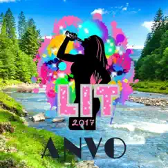 Lit 2017 (feat. Schnimon) - Single by AnVo album reviews, ratings, credits