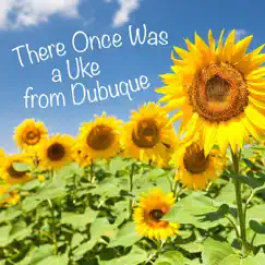 There Once Was a Uke from Dubuque by John McClung album reviews, ratings, credits