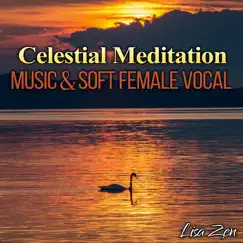 Celestial Meditation: Music & Soft Female Vocal to Help You Relax and Reach Nirvana by Lisa Zen album reviews, ratings, credits