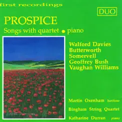 Prospice: Songs with Quartet by Martin Oxenham, Bingham String Quartet & Katharine Durran album reviews, ratings, credits