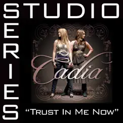 Trust In Me Now Song Lyrics