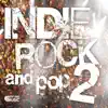 Indie Rock and Pop 2 album lyrics, reviews, download