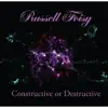 Constructive or Destructive album lyrics, reviews, download