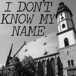 I Don't Know My Name (Instrumental) Song Lyrics