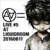 Live #5 at Liquidroom 20160611 album lyrics, reviews, download