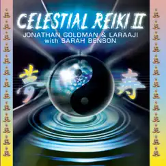Celestial Reiki 2 (feat. Sarah Benson) by Jonathan Goldman & Laraaji album reviews, ratings, credits