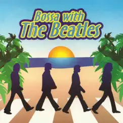 Bossa With the Beatles by Tino Reyes Trio album reviews, ratings, credits