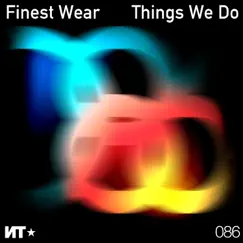 Things We Do by Finest Wear album reviews, ratings, credits