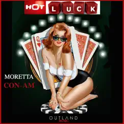 Hot Luck - Single by Mohamed Moretta & Con Am album reviews, ratings, credits