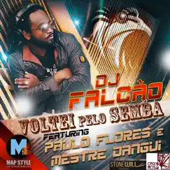 Voltei pelo Semba (feat. Mestre Dangui & Paulo Flores) Song Lyrics