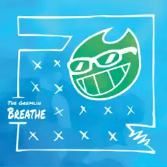 Breathe - Single by The Gremlin album reviews, ratings, credits