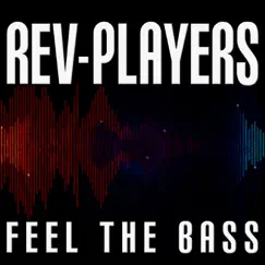 Feel the Bass - Single by Rev-Players album reviews, ratings, credits