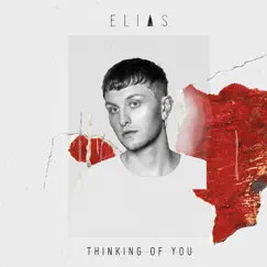 Thinking of You - Single by Elias album reviews, ratings, credits