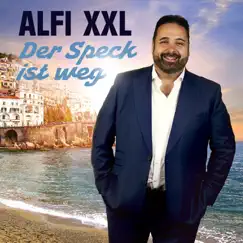 Der Speck ist weg -The Biggest Loser - Single by Alfi XXL album reviews, ratings, credits