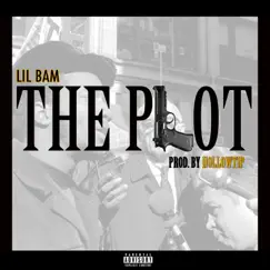 The Plot - Single by Lil Bam album reviews, ratings, credits