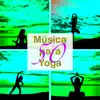 Música para Yoga – 50 Música Suave Nueva Era para Sanar el Alma, Yoga, Relajación, Pensamiento Positivo y Meditar album lyrics, reviews, download