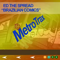 Brazillian Comic - Single by Ed The Spread album reviews, ratings, credits