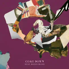 Come Down (feat. Rozzi Crane) - Single by Slaptop album reviews, ratings, credits