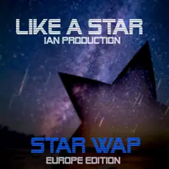 Like a Star (Europe Edition) - Single by Star Wap album reviews, ratings, credits