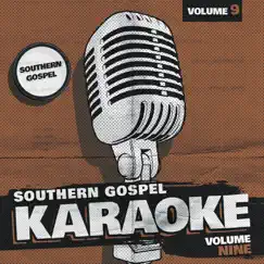 Southern Gospel Karaoke, vol. 9 by Nashville Studio Musicians album reviews, ratings, credits