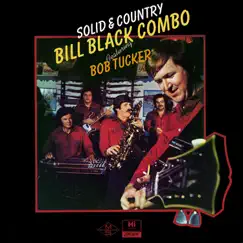 Solid & Country by Bill Black's Combo album reviews, ratings, credits