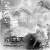 Killa (feat. OG Rome, C-One & Jspirit) - Single album lyrics, reviews, download