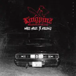 KINGPINZ by KINGPINZ (MASS-HOLE & KILLIN' G) album reviews, ratings, credits