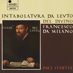 Da Milano: Intabolatura de lauto by Paul O'Dette album reviews, ratings, credits