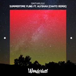 Summertime Fling (Cahto Remix) [feat. Alyshah] - Single by Smithmusix album reviews, ratings, credits