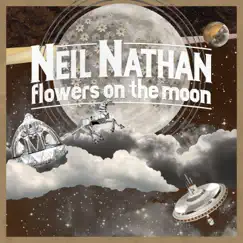 Flowers on the Moon by Neil Nathan album reviews, ratings, credits