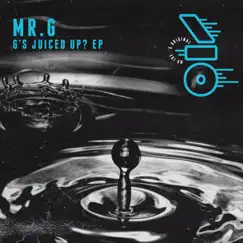 G's Juiced Up? - EP by Mr. G album reviews, ratings, credits