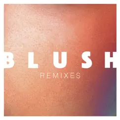Blush (Extended Mix) Song Lyrics