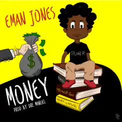 Money - Single by Eman Jones album reviews, ratings, credits
