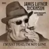 I'm Just Dead, I'm Not Gone (Lazarus Edition) [feat. North Mississippi Allstars] album lyrics, reviews, download