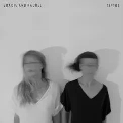 Tiptoe - Single by Gracie and Rachel album reviews, ratings, credits