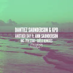 Another Day - Single by Ann Saunderson, KPD & Dantiez album reviews, ratings, credits
