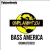 Bass America (Remastered) - Single album lyrics, reviews, download