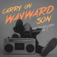 Carry on Wayward Son (feat. Stevie T.) Song Lyrics