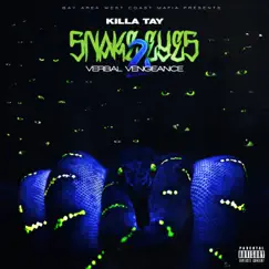 Snake Eyes 2 Verbal Vengeance by Killa Tay album reviews, ratings, credits