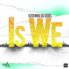 Is We - Single by Kerwin Du Bois album reviews, ratings, credits