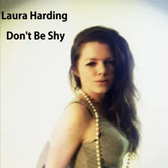 Don't Be Shy - Single by Laura Harding album reviews, ratings, credits
